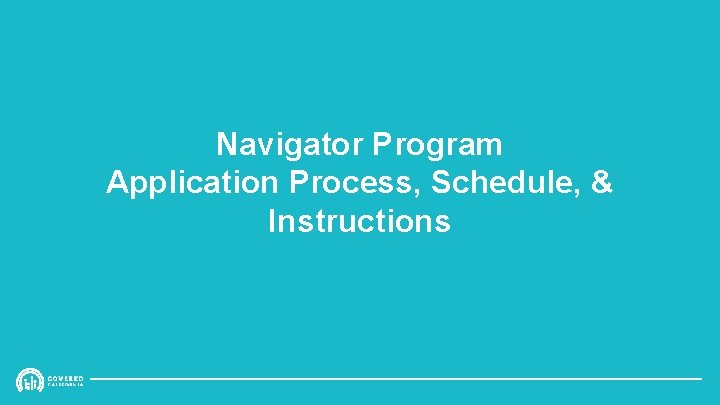 Navigator Program Application Process, Schedule, & Instructions 