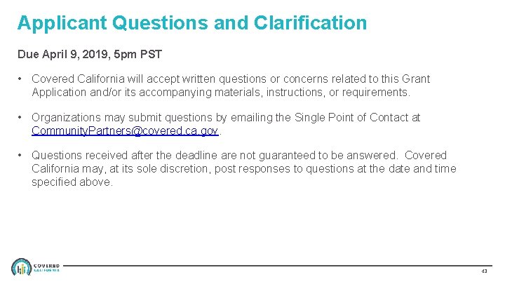 Applicant Questions and Clarification Due April 9, 2019, 5 pm PST • Covered California