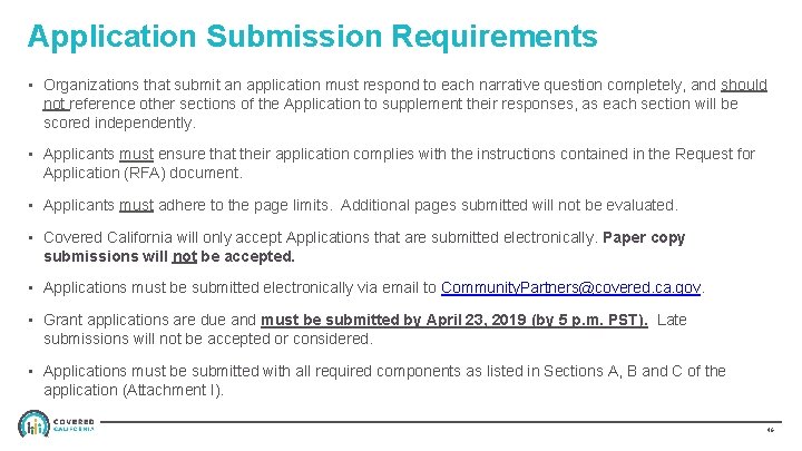Application Submission Requirements • Organizations that submit an application must respond to each narrative