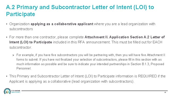 A. 2 Primary and Subcontractor Letter of Intent (LOI) to Participate • Organization applying