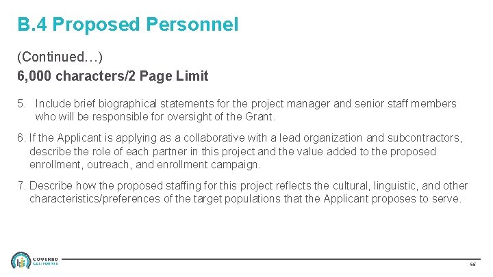 B. 4 Proposed Personnel (Continued…) 6, 000 characters/2 Page Limit 5. Include brief biographical