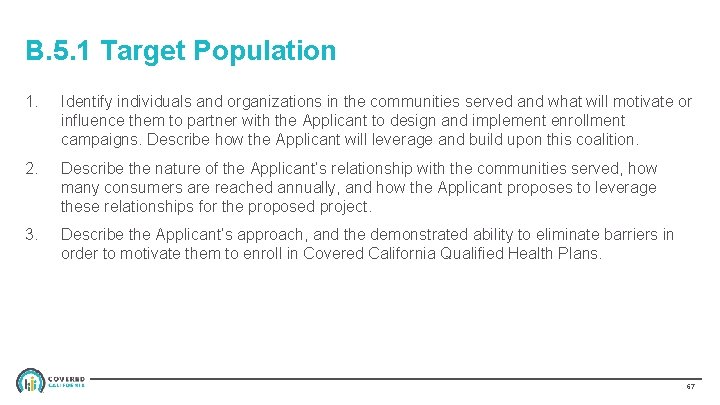 B. 5. 1 Target Population 1. Identify individuals and organizations in the communities served