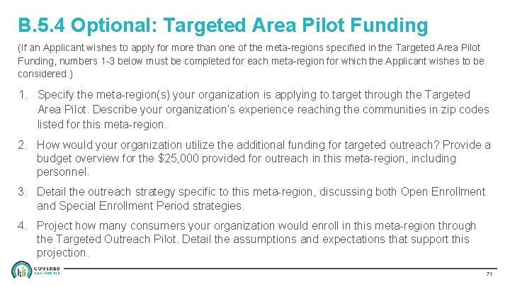 B. 5. 4 Optional: Targeted Area Pilot Funding (If an Applicant wishes to apply