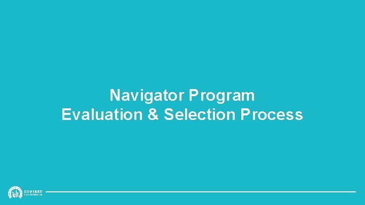 Navigator Program Evaluation & Selection Process 