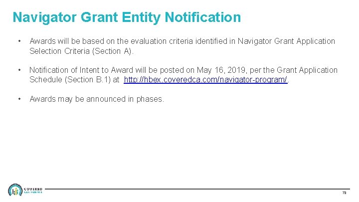 Navigator Grant Entity Notification • Awards will be based on the evaluation criteria identified