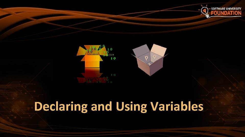 p q i Declaring and Using Variables p q i Declaring and Using Variables