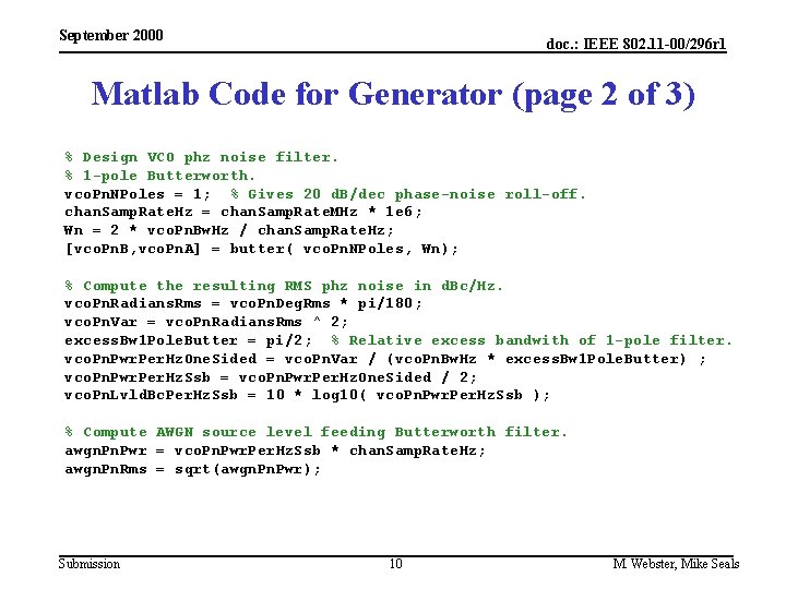 September 2000 doc. : IEEE 802. 11 -00/296 r 1 Matlab Code for Generator