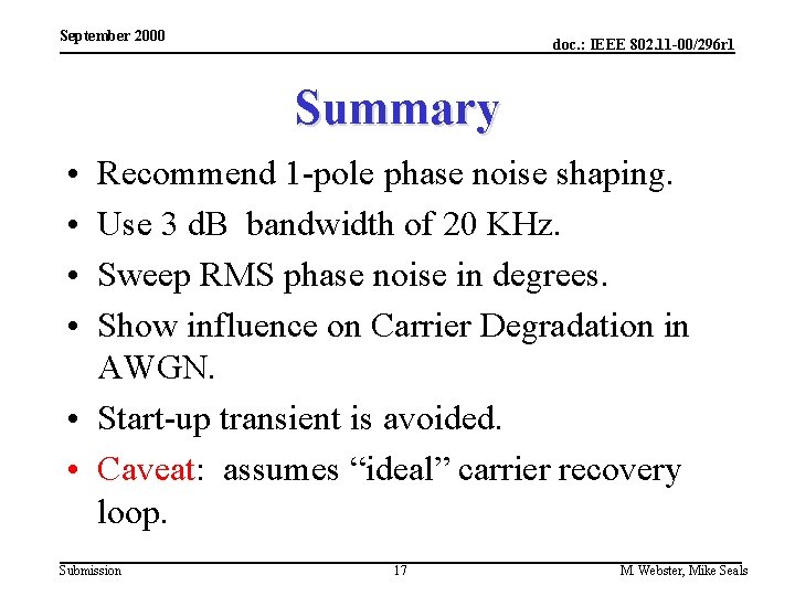 September 2000 doc. : IEEE 802. 11 -00/296 r 1 Summary • • Recommend