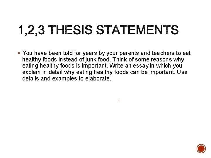 § You have been told for years by your parents and teachers to eat