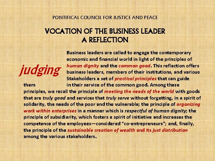 PONTIFICAL COUNCIL FOR JUSTICE AND PEACE VOCATION OF THE BUSINESS LEADER A REFLECTION Business