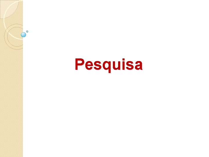 Pesquisa 