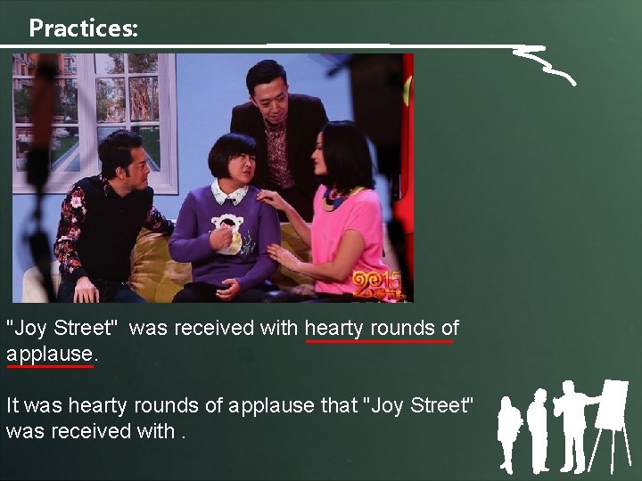 Practices: "Joy Street" was received with hearty rounds of applause. It was hearty rounds