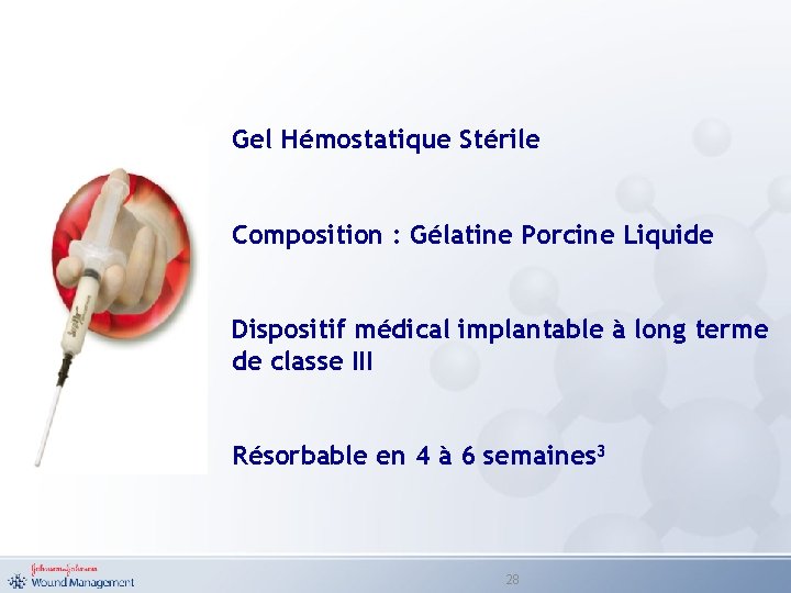 Gel Hémostatique Stérile Composition : Gélatine Porcine Liquide Dispositif médical implantable à long terme