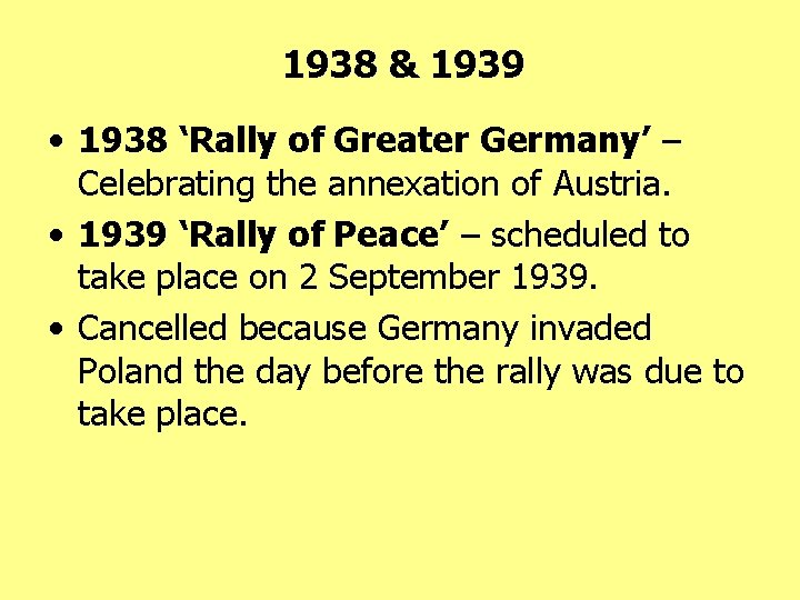 1938 & 1939 • 1938 ‘Rally of Greater Germany’ – Celebrating the annexation of
