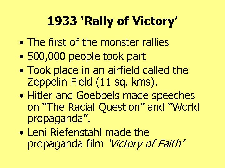 1933 ‘Rally of Victory’ • The first of the monster rallies • 500, 000