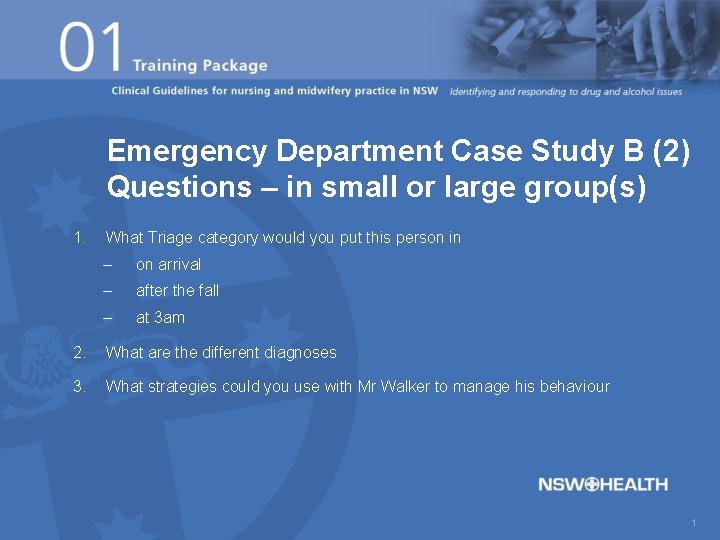 Emergency Department Case Study B (2) Questions – in small or large group(s) 1.