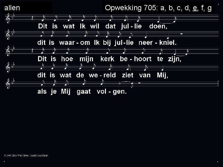 allen . Opwekking 705: a, b, c, d, e, f, g . . 