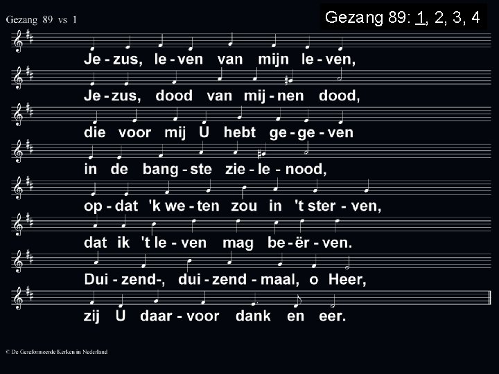 Gezang 89: 1, 2, 3, 4 