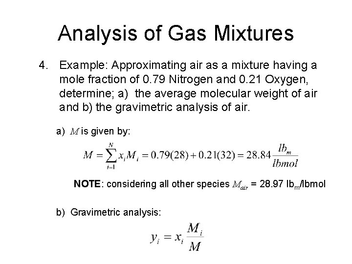 Analysis of Gas Mixtures 4. Example: Approximating air as a mixture having a mole