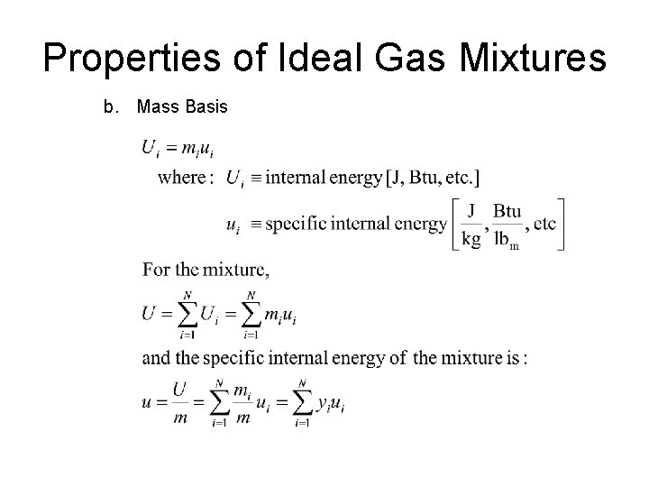 Properties of Ideal Gas Mixtures b. Mass Basis 