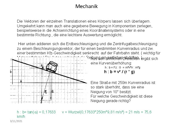 Mechanik Die Vektoren der einzelnen Translationen eines Körpers lassen sich überlagern. Umgekehrt kann man