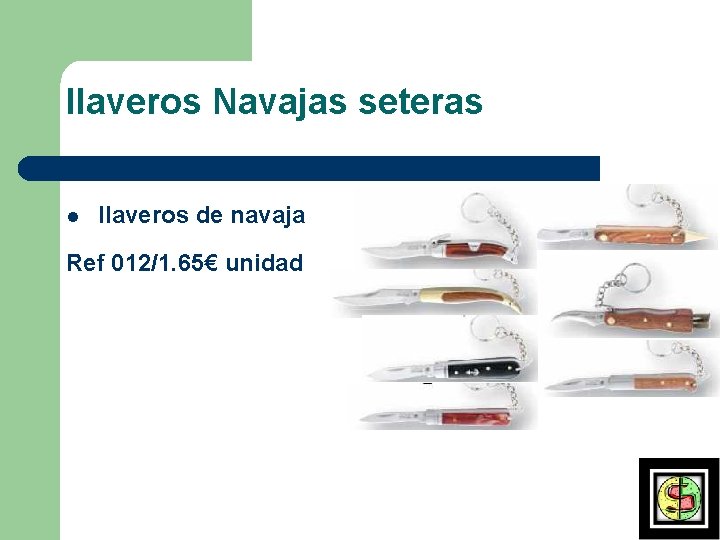 llaveros Navajas seteras llaveros de navaja Ref 012/1. 65€ unidad 