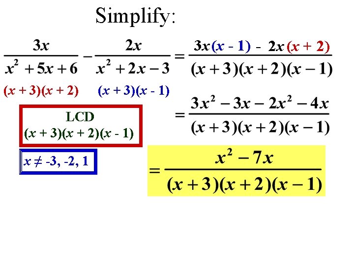 Simplify: 3 x (x - 1) - 2 x (x + 2) (x + Simplify: 3 x (x - 1) - 2 x (x + 2) (x +