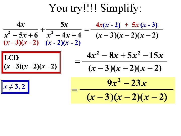 You try!!!! Simplify: 4 x(x - 2) + 5 x (x - 3)(x - You try!!!! Simplify: 4 x(x - 2) + 5 x (x - 3)(x -