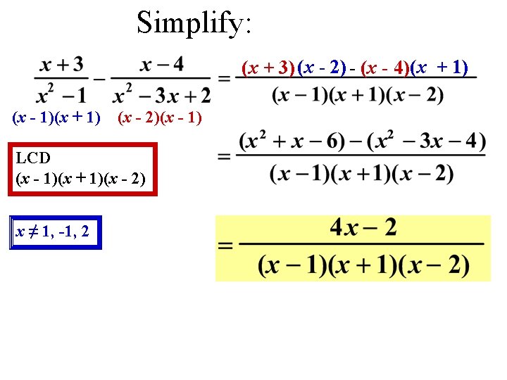 Simplify: (x + 3) (x - 2) - (x - 4)(x + 1) (x Simplify: (x + 3) (x - 2) - (x - 4)(x + 1) (x