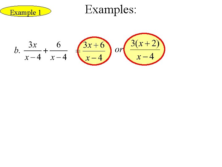 Example 1 Examples: Example 1 Examples: