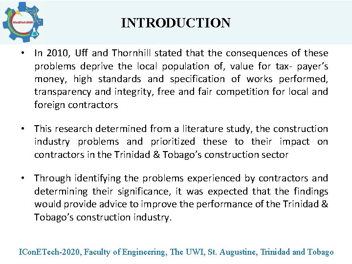INTRODUCTION • In 2010, Uff and Thornhill stated that the consequences of these problems