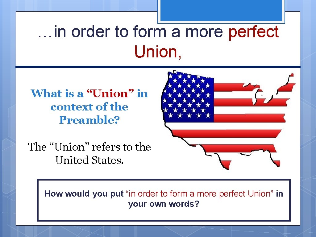 …in order to form a more perfect Union, What is a “Union” in context …in order to form a more perfect Union, What is a “Union” in context