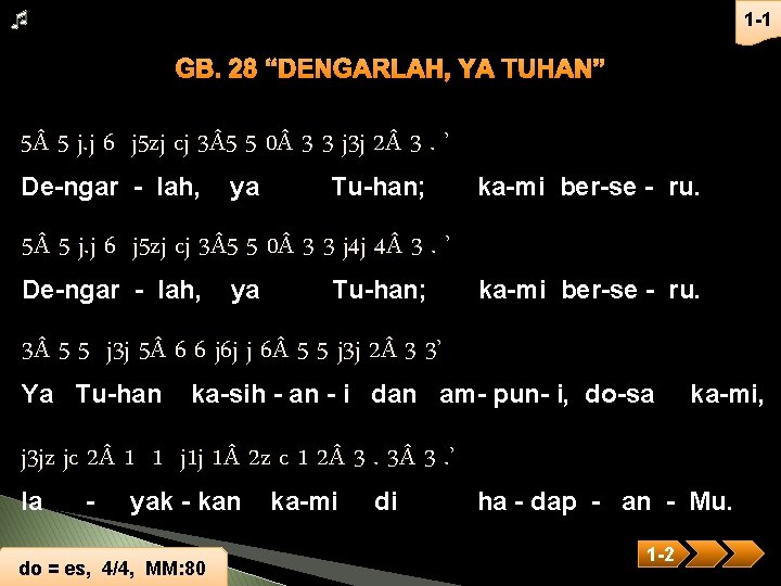 1 -1 GB. 28 “DENGARLAH, YA TUHAN” 5 5 j. j 6 j 5