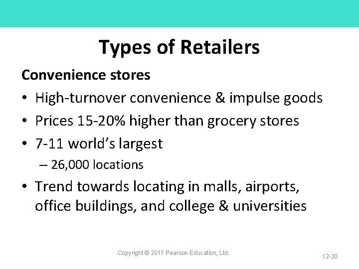 Types of Retailers Convenience stores • High-turnover convenience & impulse goods • Prices 15