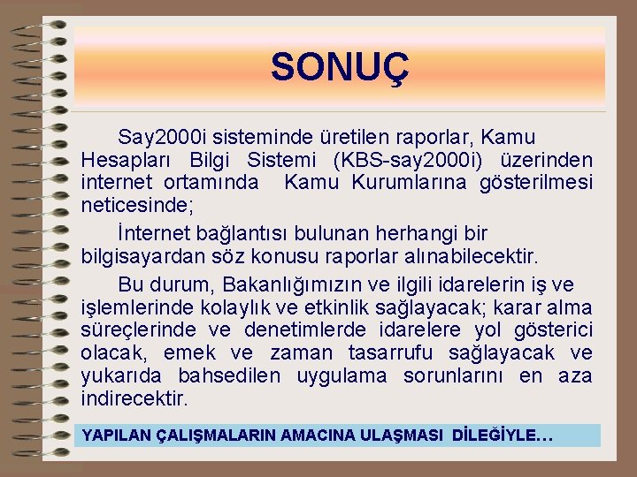 SONUÇ Say 2000 i sisteminde üretilen raporlar, Kamu Hesapları Bilgi Sistemi (KBS-say 2000 i)