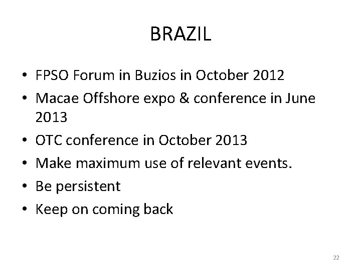 BRAZIL • FPSO Forum in Buzios in October 2012 • Macae Offshore expo &