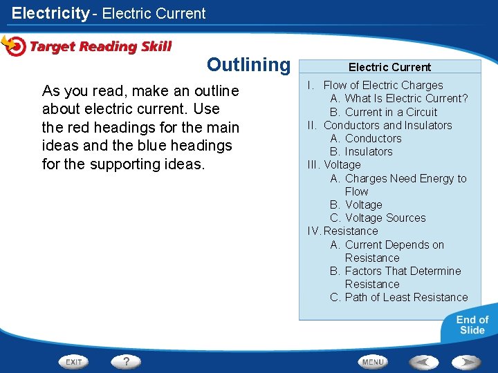 Electricity - Electric Current Outlining As you read, make an outline about electric current.