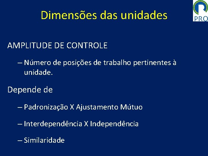 Dimensões das unidades AMPLITUDE DE CONTROLE – Número de posições de trabalho pertinentes à