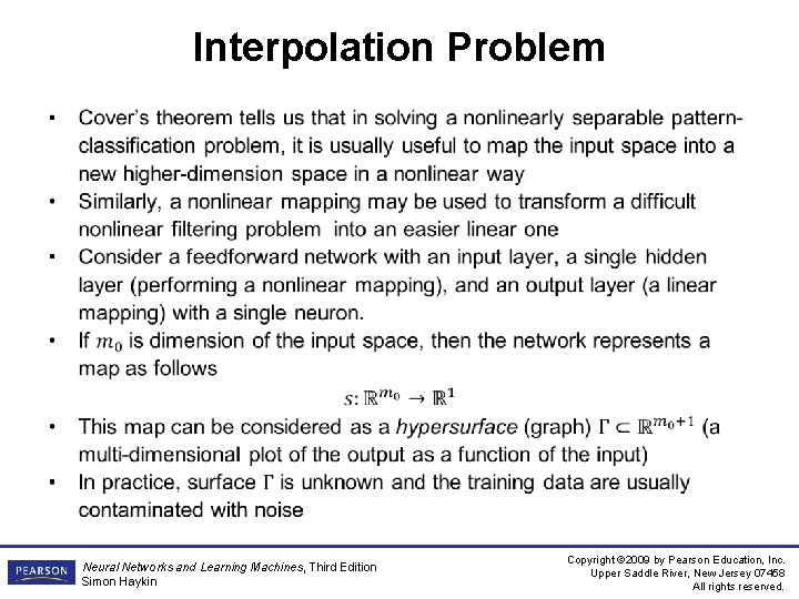 Interpolation Problem • Neural Networks and Learning Machines, Third Edition Simon Haykin Copyright ©