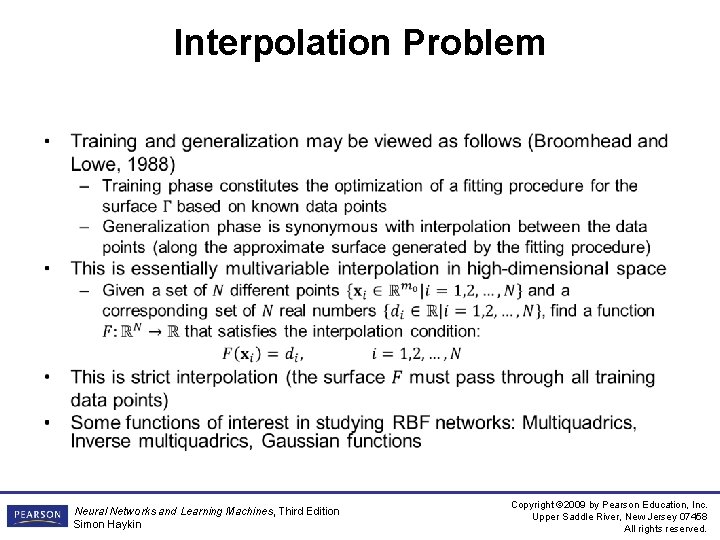 Interpolation Problem • Neural Networks and Learning Machines, Third Edition Simon Haykin Copyright ©