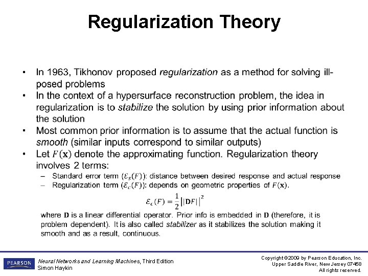 Regularization Theory • Neural Networks and Learning Machines, Third Edition Simon Haykin Copyright ©