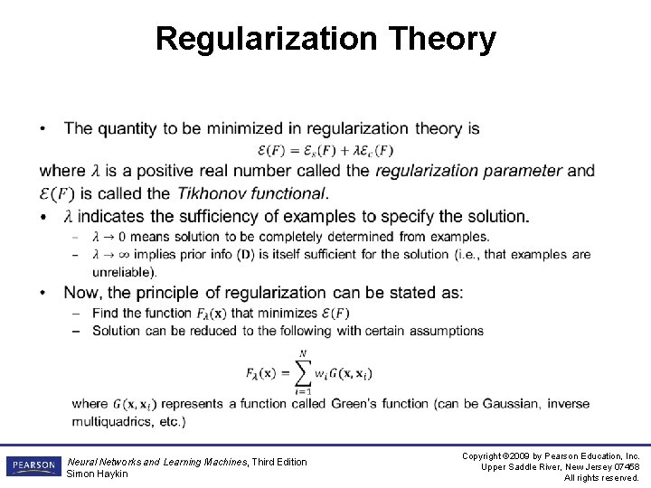 Regularization Theory • Neural Networks and Learning Machines, Third Edition Simon Haykin Copyright ©