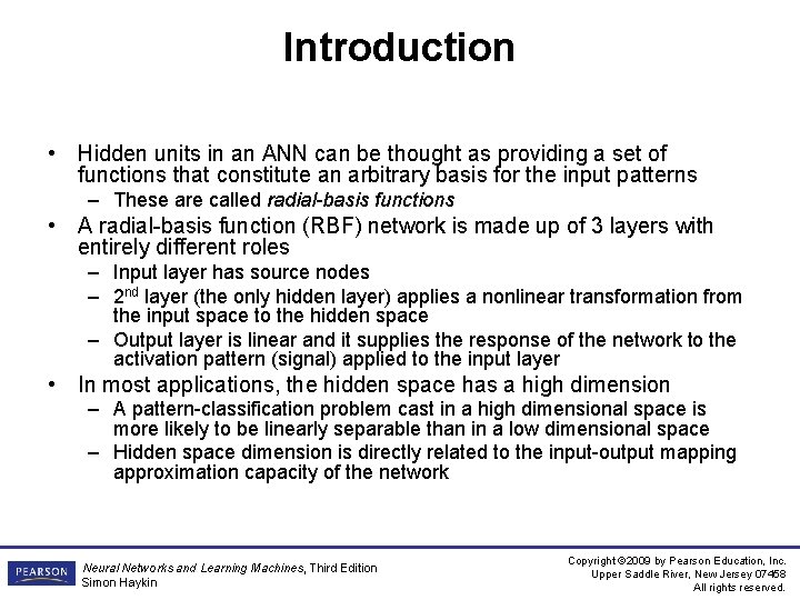Introduction • Hidden units in an ANN can be thought as providing a set