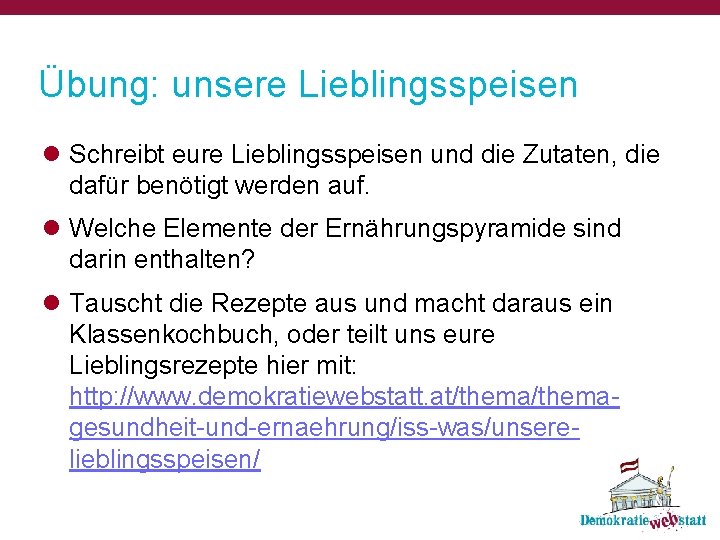 Übung: unsere Lieblingsspeisen l Schreibt eure Lieblingsspeisen und die Zutaten, die dafür benötigt werden