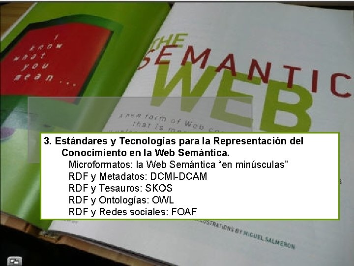 3. Estándares y Tecnologías para la Representación del Conocimiento en la Web Semántica. Microformatos: