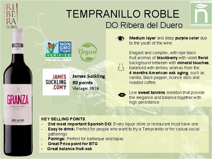 TEMPRANILLO ROBLE DO Ribera del Duero Medium layer and deep purple color due to