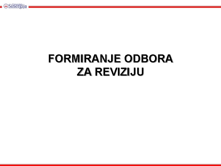 FORMIRANJE ODBORA ZA REVIZIJU 