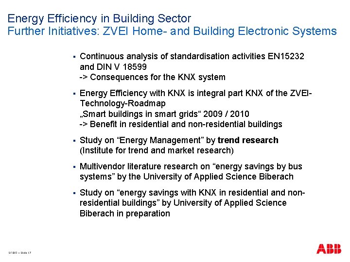 Energy Efficiency in Building Sector Further Initiatives: ZVEI Home- and Building Electronic Systems STO/G