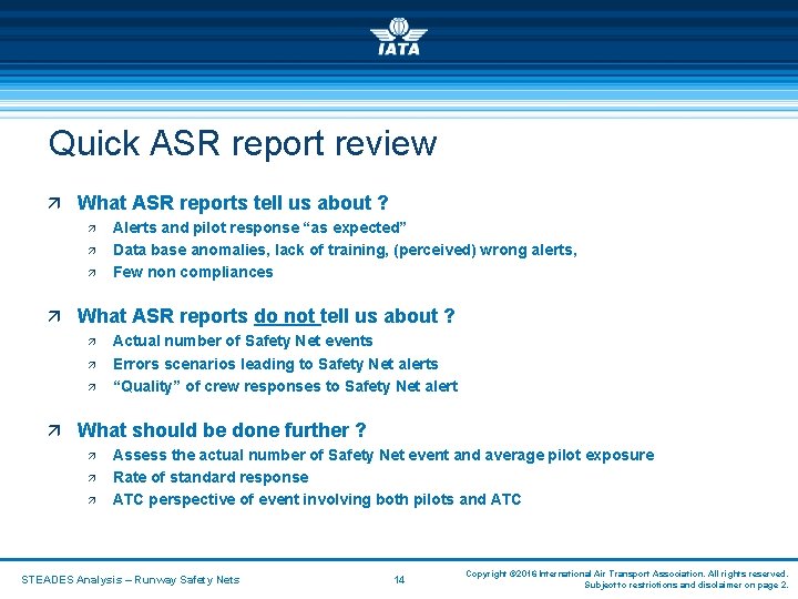 Quick ASR report review ä What ASR reports tell us about ? ä ä