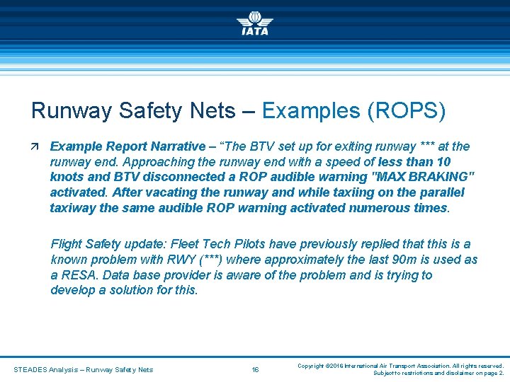 Runway Safety Nets – Examples (ROPS) ä Example Report Narrative – “The BTV set